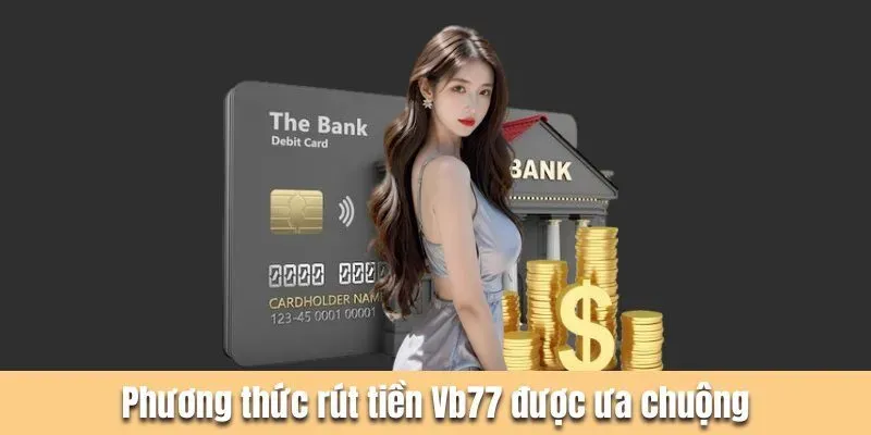 Đôi nét về giao dịch rút tiền VB77
